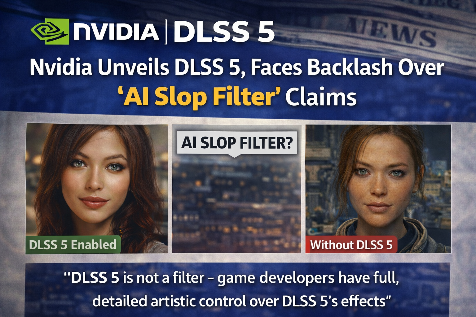 Nvidia Unveils DLSS 5, Faces Backlash Over ‘AI Slop Filter’ Claims
