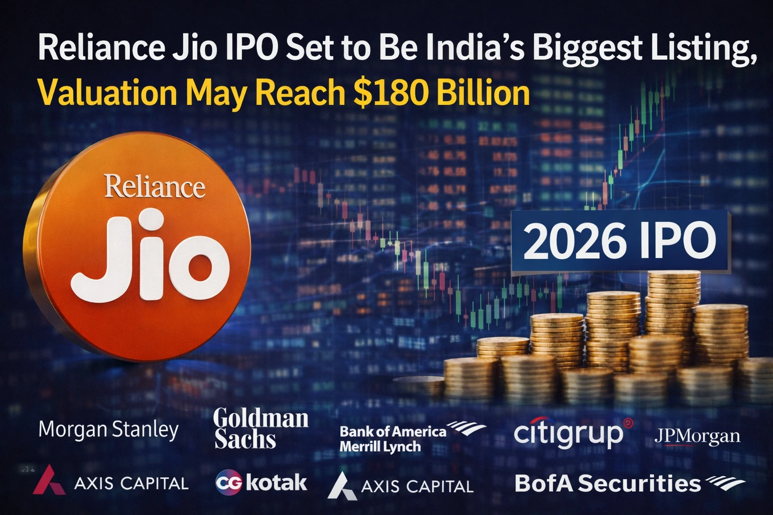 Reliance Jio IPO Set to Be India’s Biggest Listing, Valuation May Reach $180 Billion